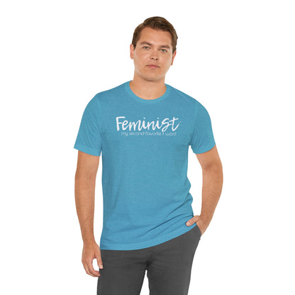 Feminist My Second Favorite F Word | Adult T-Shirt