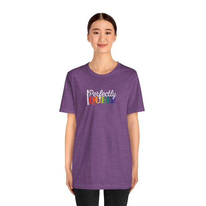 Let Me Be Perfectly Queer |  Adult T-Shirt