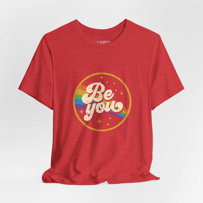 Be You | Adult T-Shirt