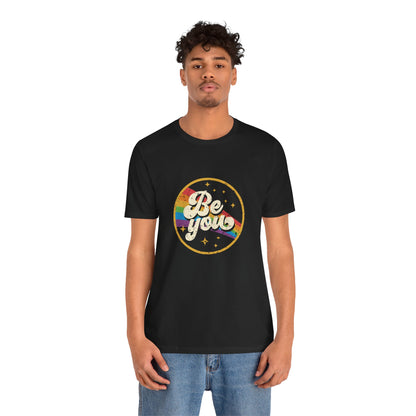 Be You | Adult T-Shirt