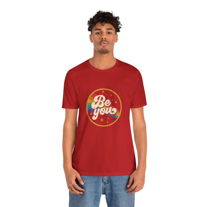 Be You | Adult T-Shirt