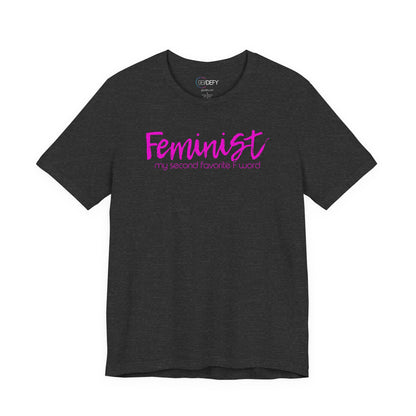 Feminist My Second Favorite F Word | Adult T-Shirt