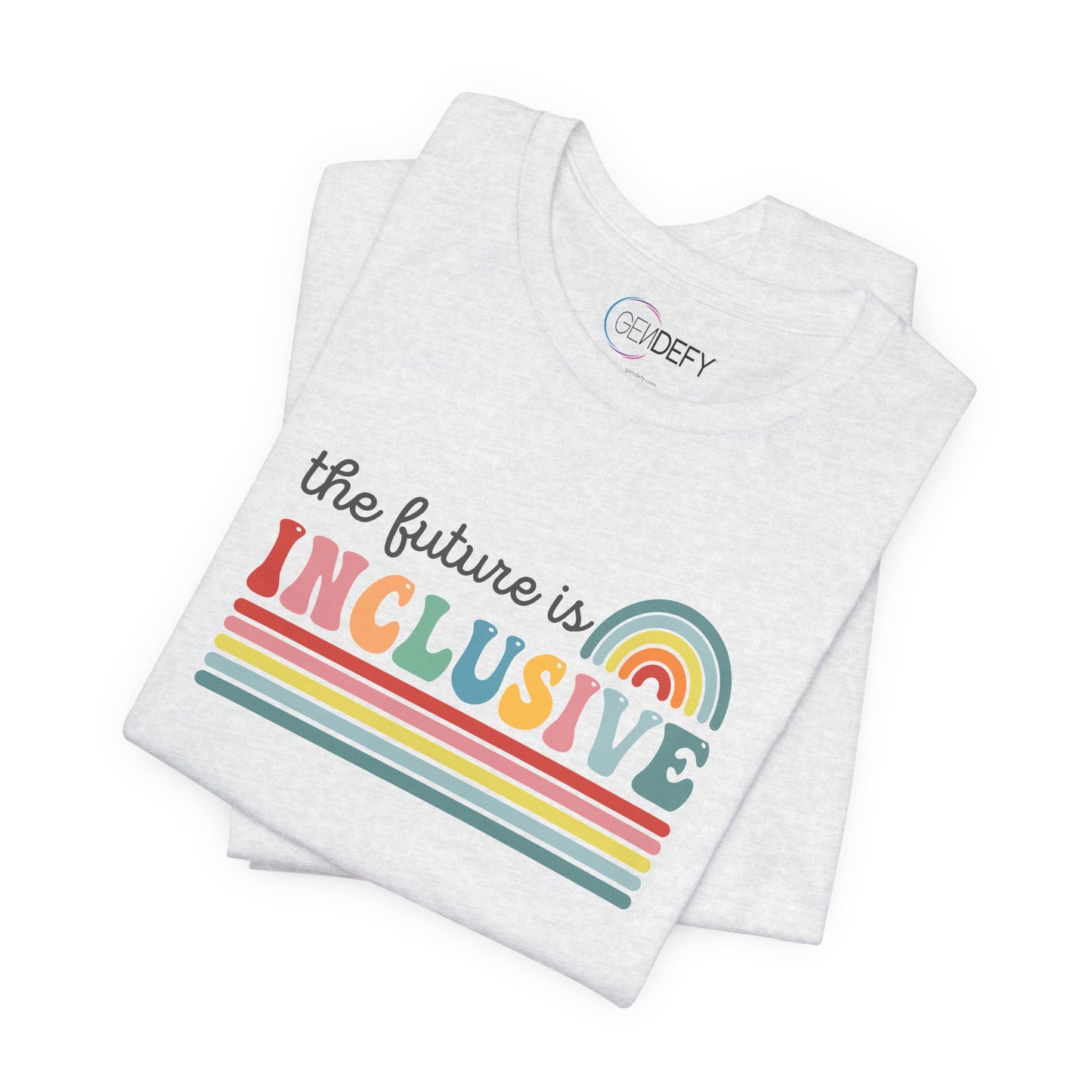 The Future Is Inclusive with Rainbow | Adult T-Shirt