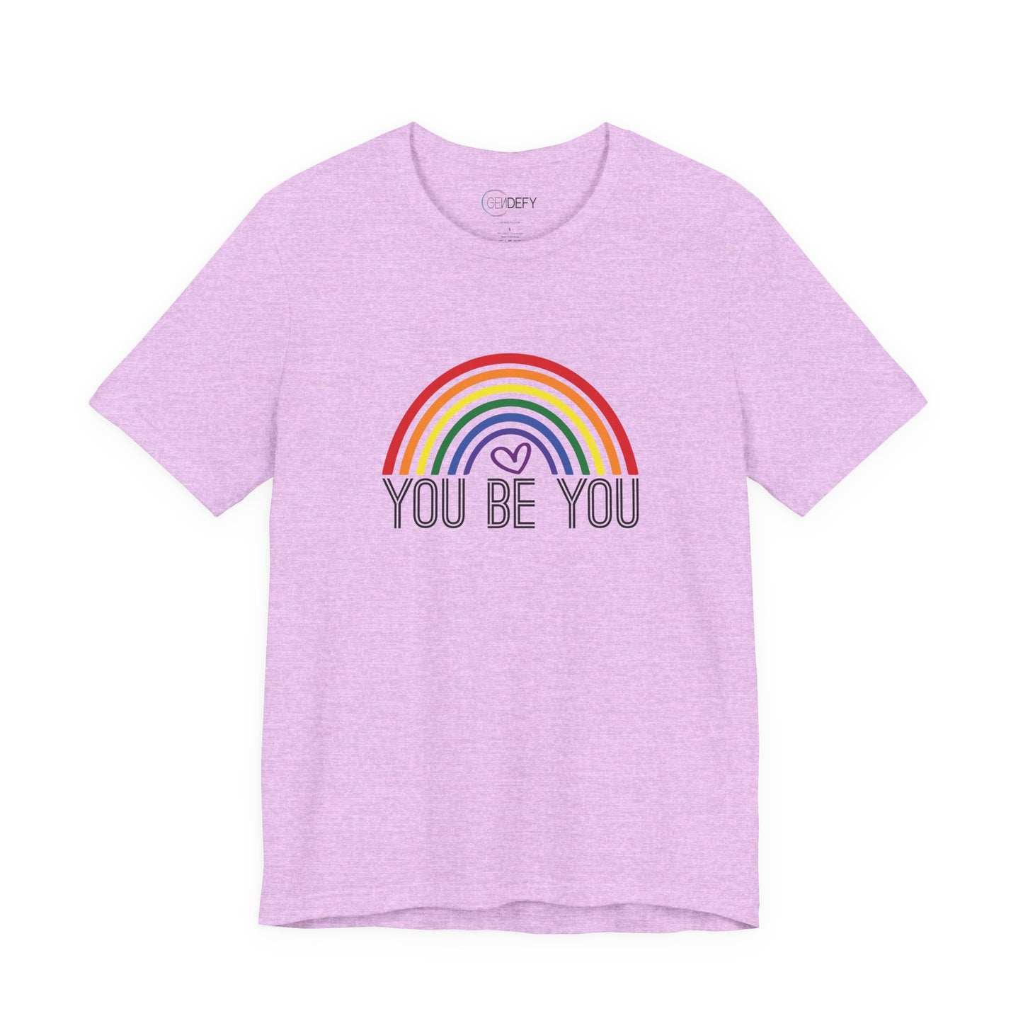 You Be You Rainbow | Adult T-Shirt