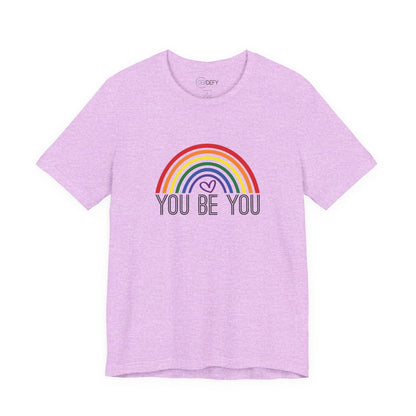 You Be You Rainbow | Adult T-Shirt