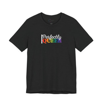 Let Me Be Perfectly Queer |  Adult T-Shirt