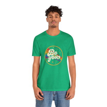 Be You | Adult T-Shirt