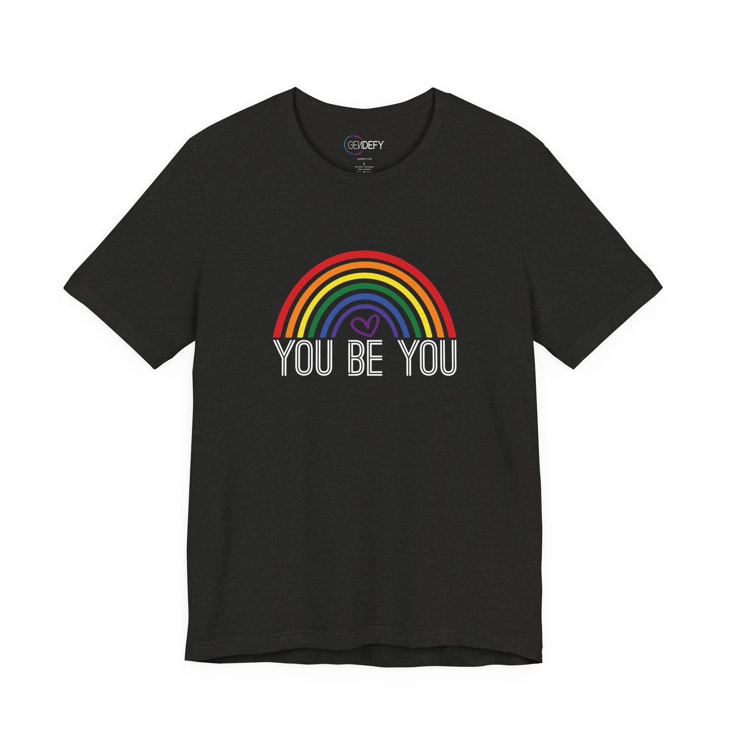 You Be You Rainbow | Adult T-Shirt