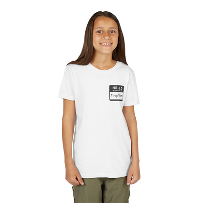 Hello, My Pronouns Are They/Them | Youth T-Shirt