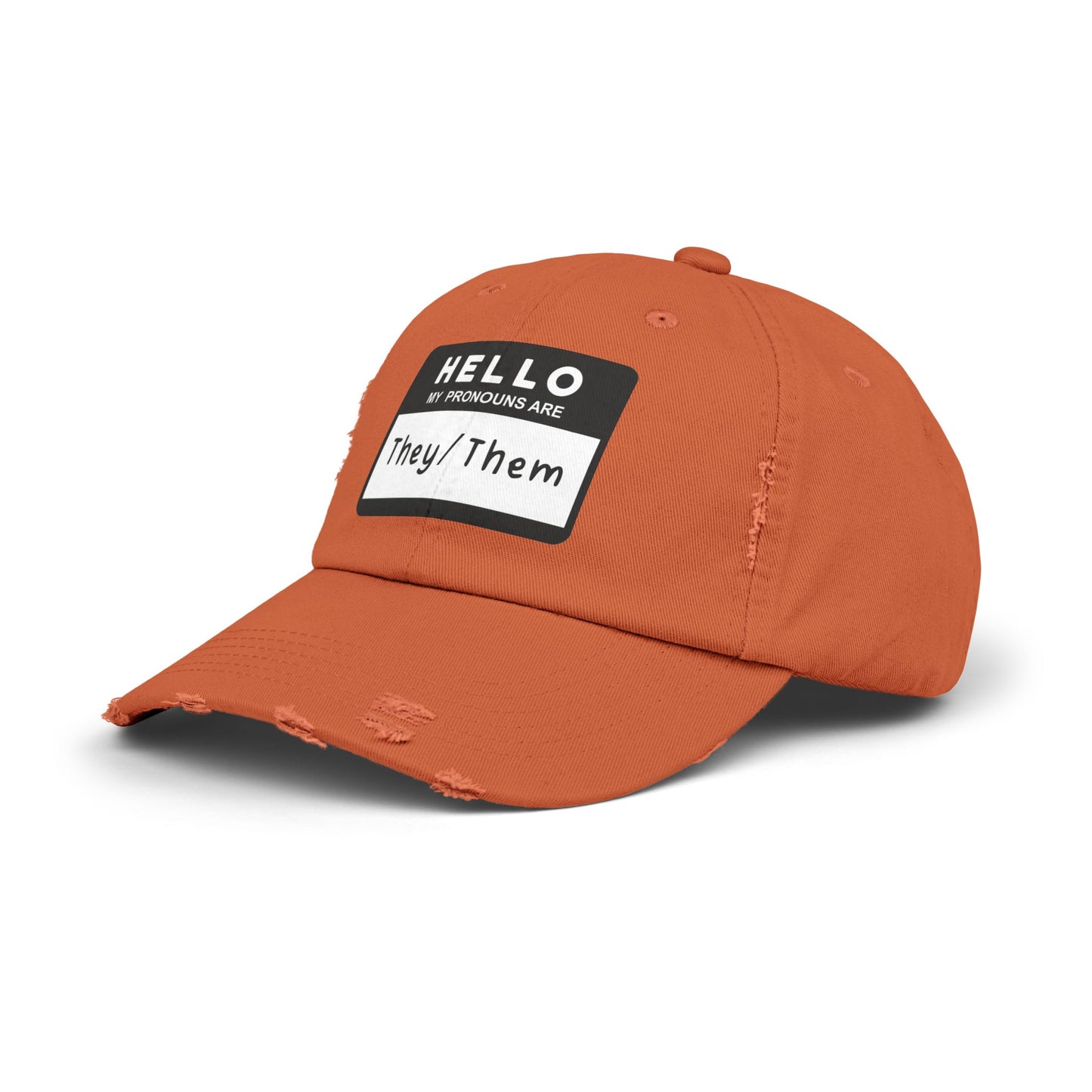Hello, My Pronouns Are They/Them | Distressed Cotton Twill Hat