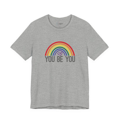You Be You Rainbow | Adult T-Shirt
