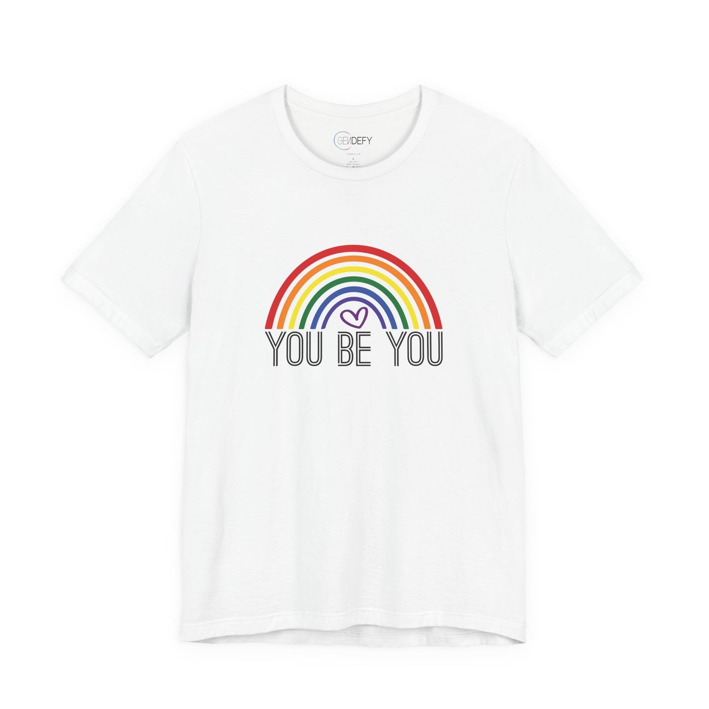 You Be You Rainbow | Adult T-Shirt
