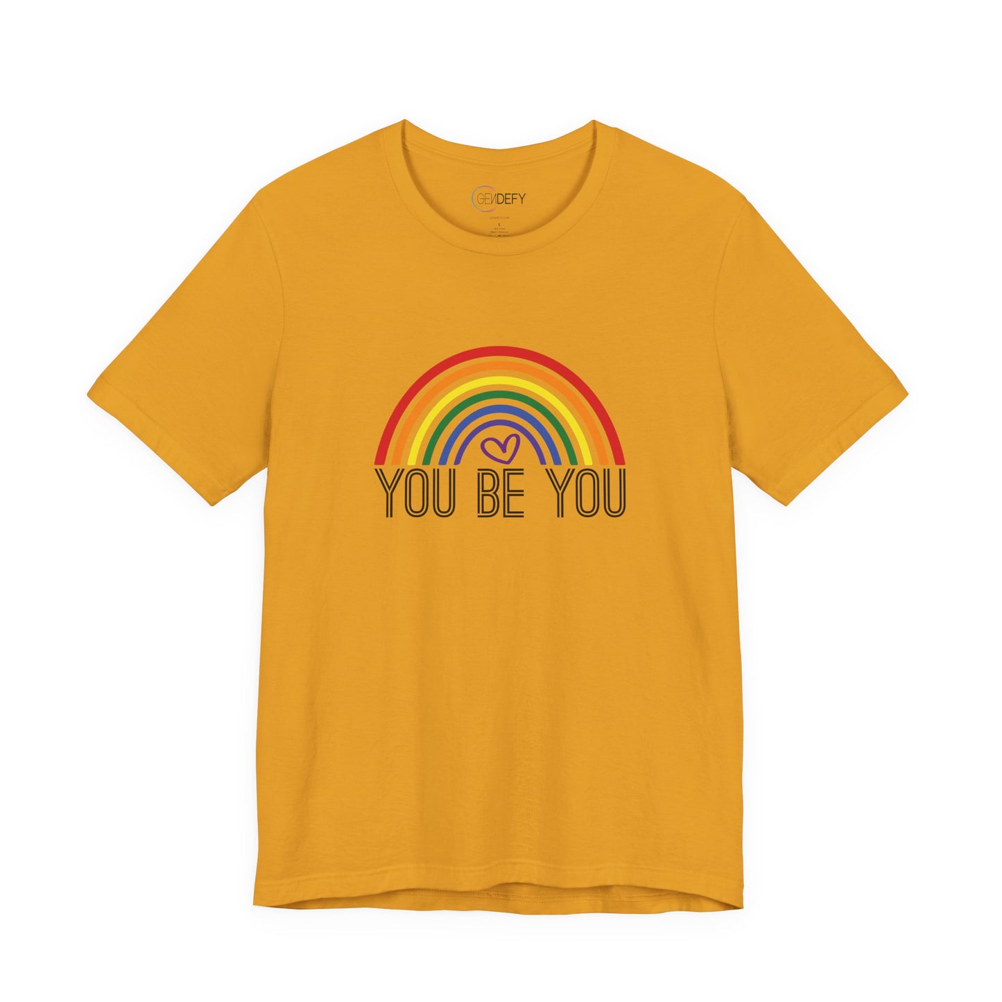 You Be You Rainbow | Adult T-Shirt