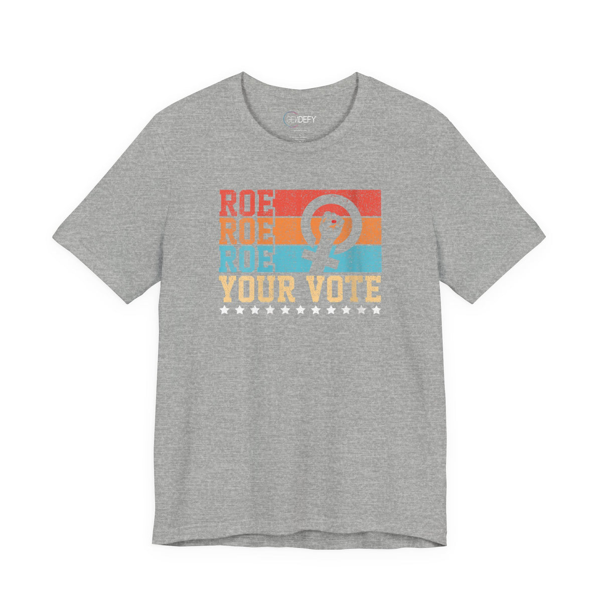 Roe Roe Roe Your Vote | Adult T-Shirt