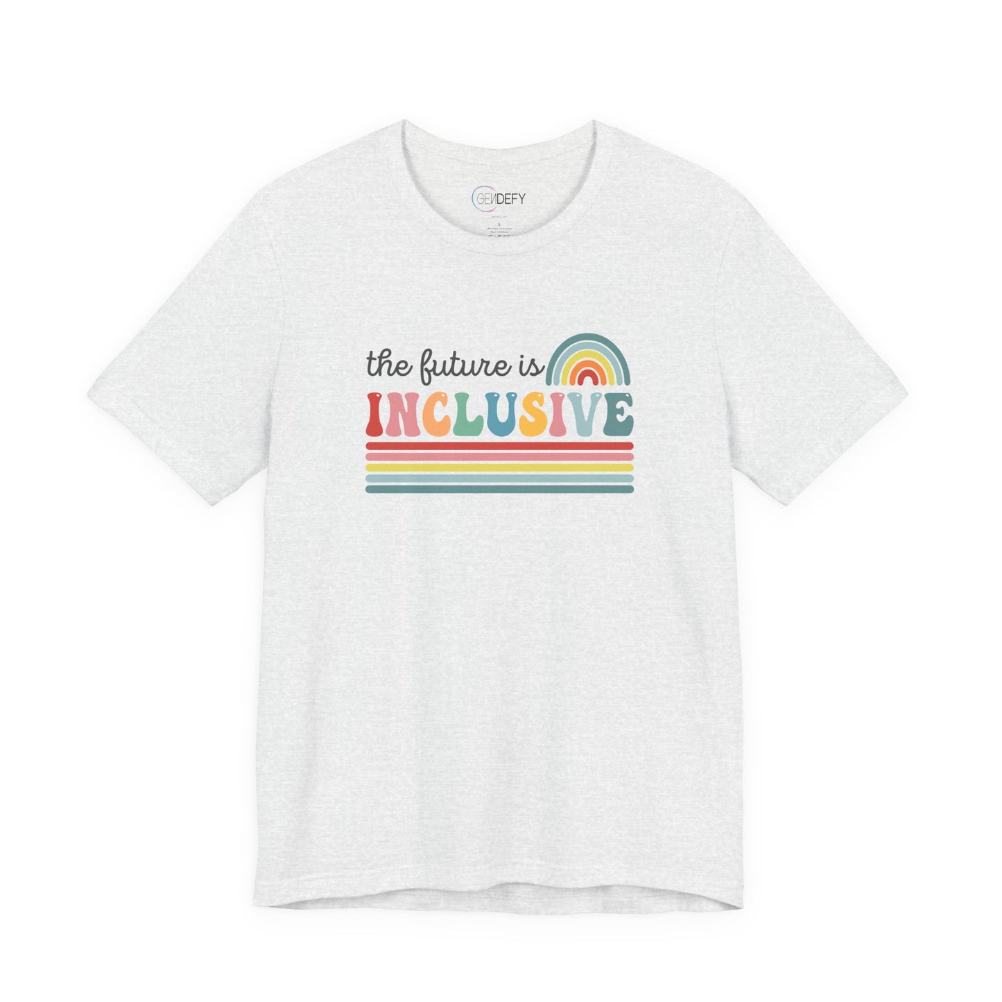The Future Is Inclusive with Rainbow | Adult T-Shirt