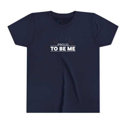 Proud To Be Me | Youth T-Shirt