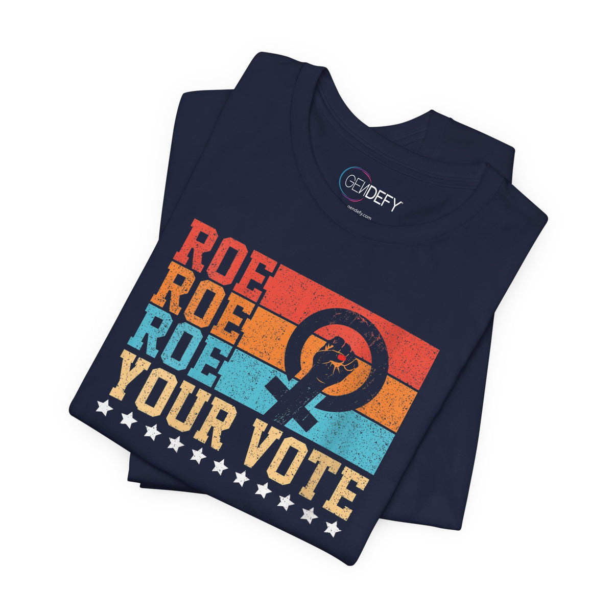 Roe Roe Roe Your Vote | Adult T-Shirt