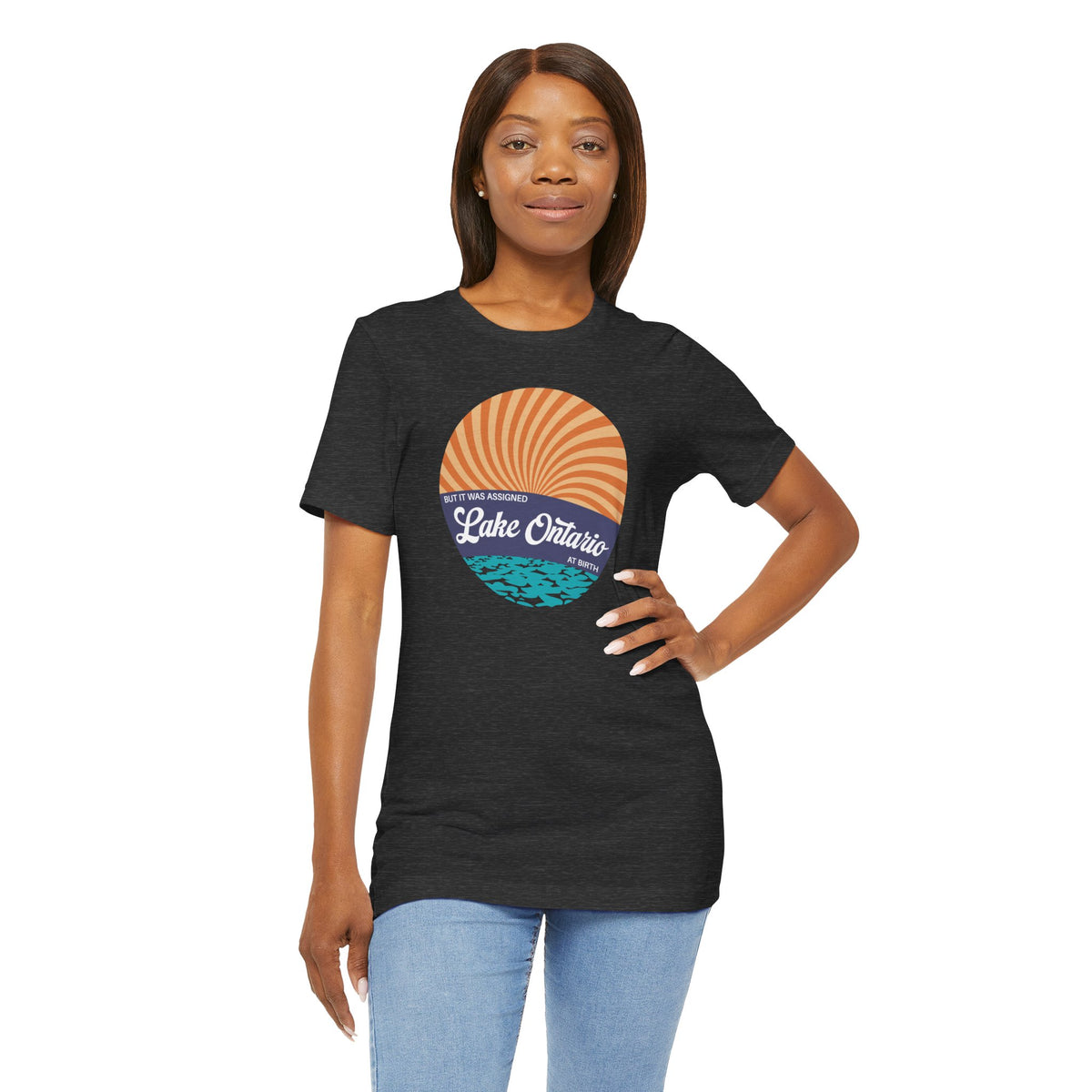 But It Was Assigned Lake Ontario at Birth | Adult T-Shirt