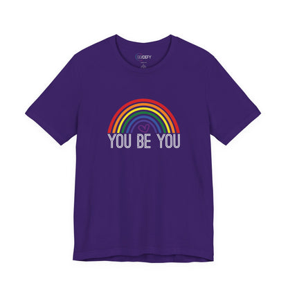 You Be You Rainbow | Adult T-Shirt