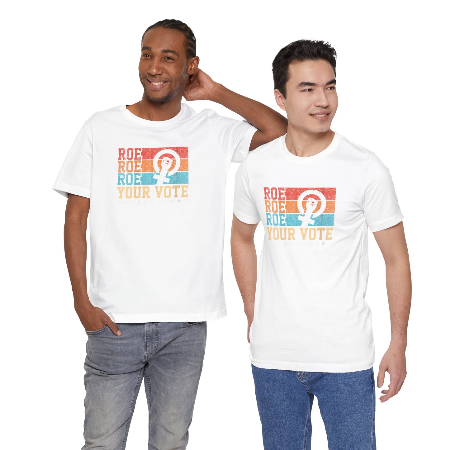 Roe Roe Roe Your Vote | Adult T-Shirt