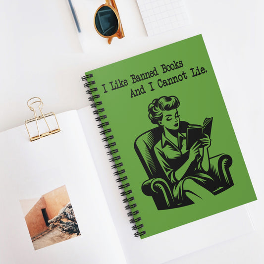 I Like Banned Books and I Cannot Lie | Ruled Spiral Notebook