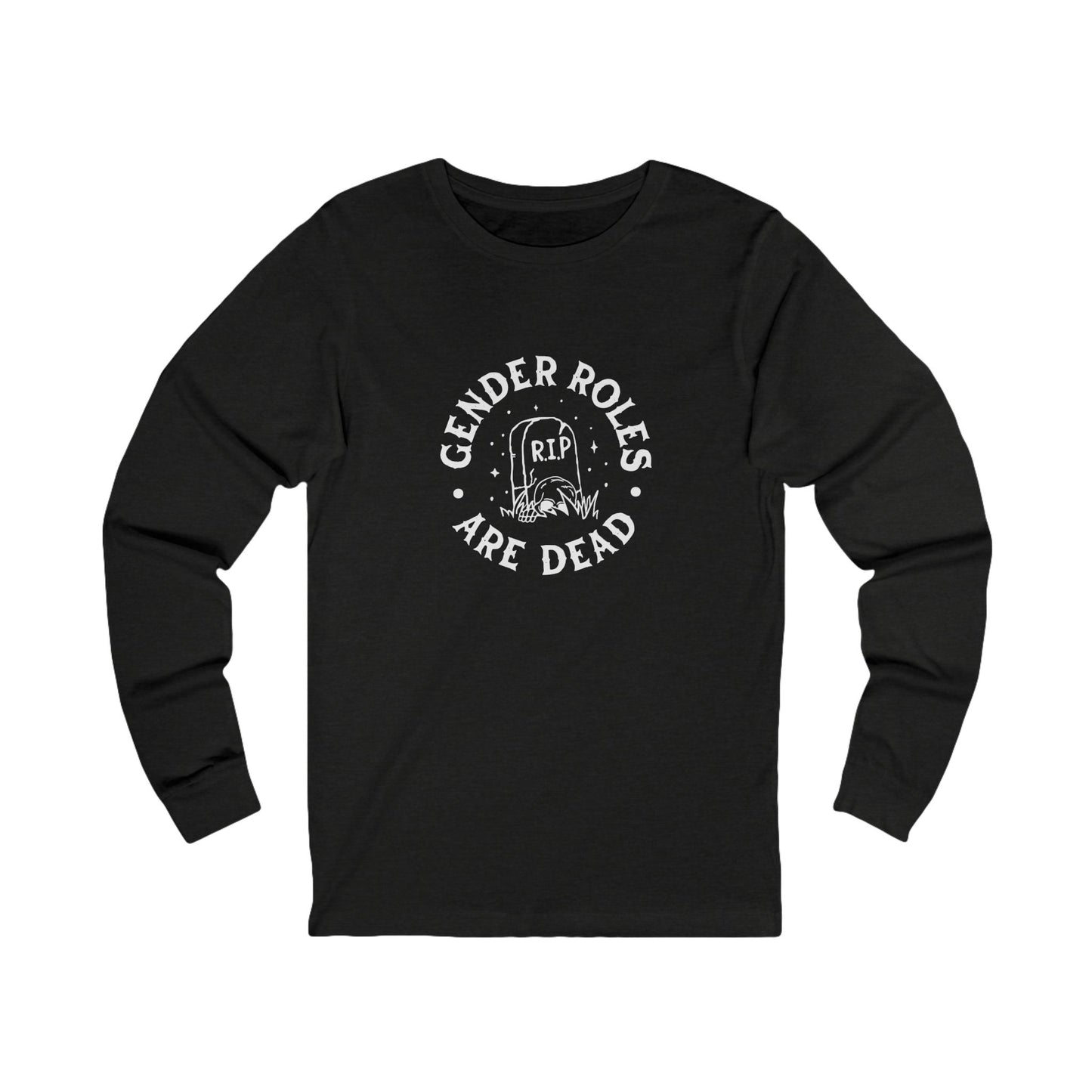 Gender Roles Are Dead | Adult Long Sleeve T-Shirt