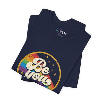 Be You | Adult T-Shirt