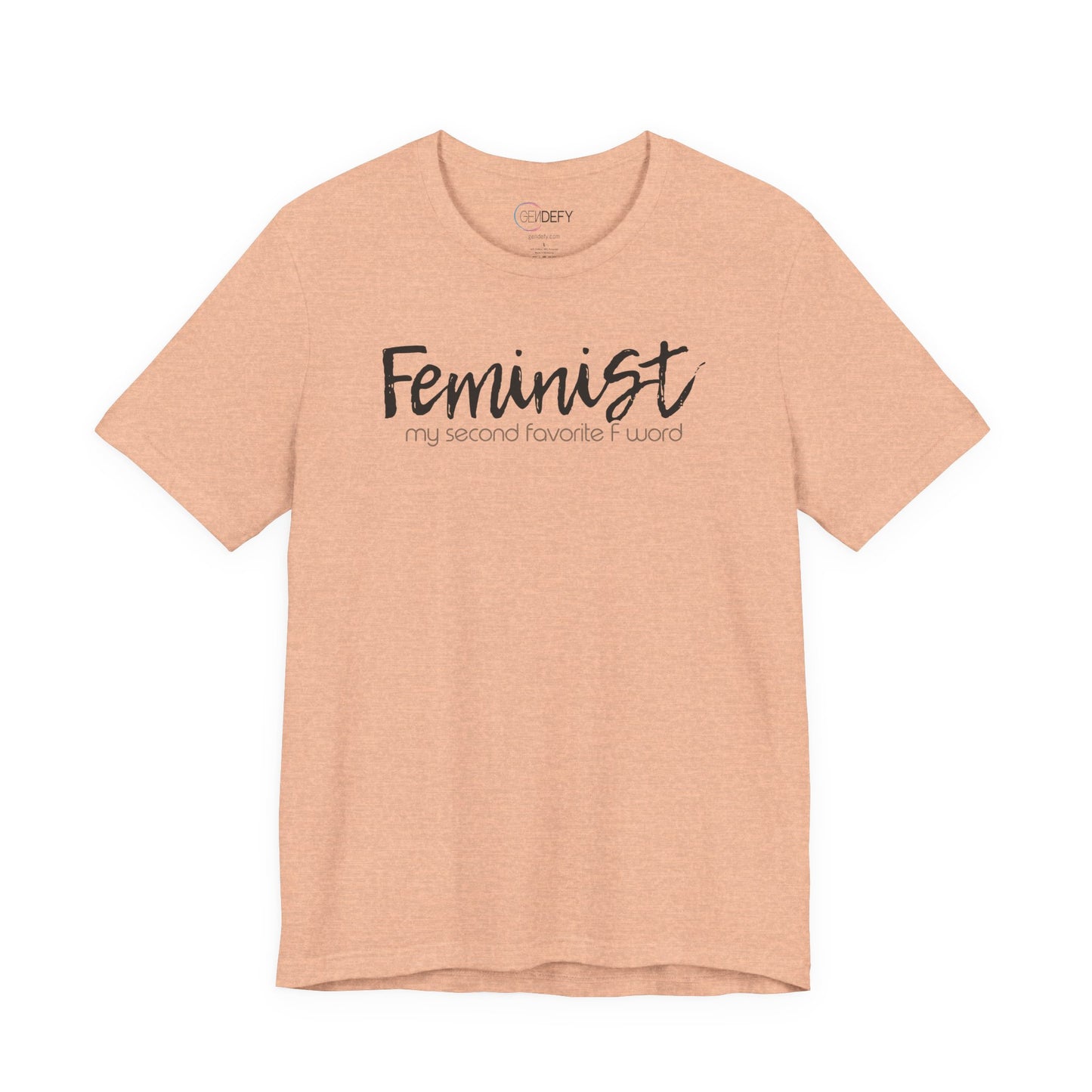 Feminist My Second Favorite F Word | Adult T-Shirt