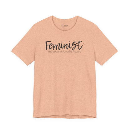 Feminist My Second Favorite F Word | Adult T-Shirt