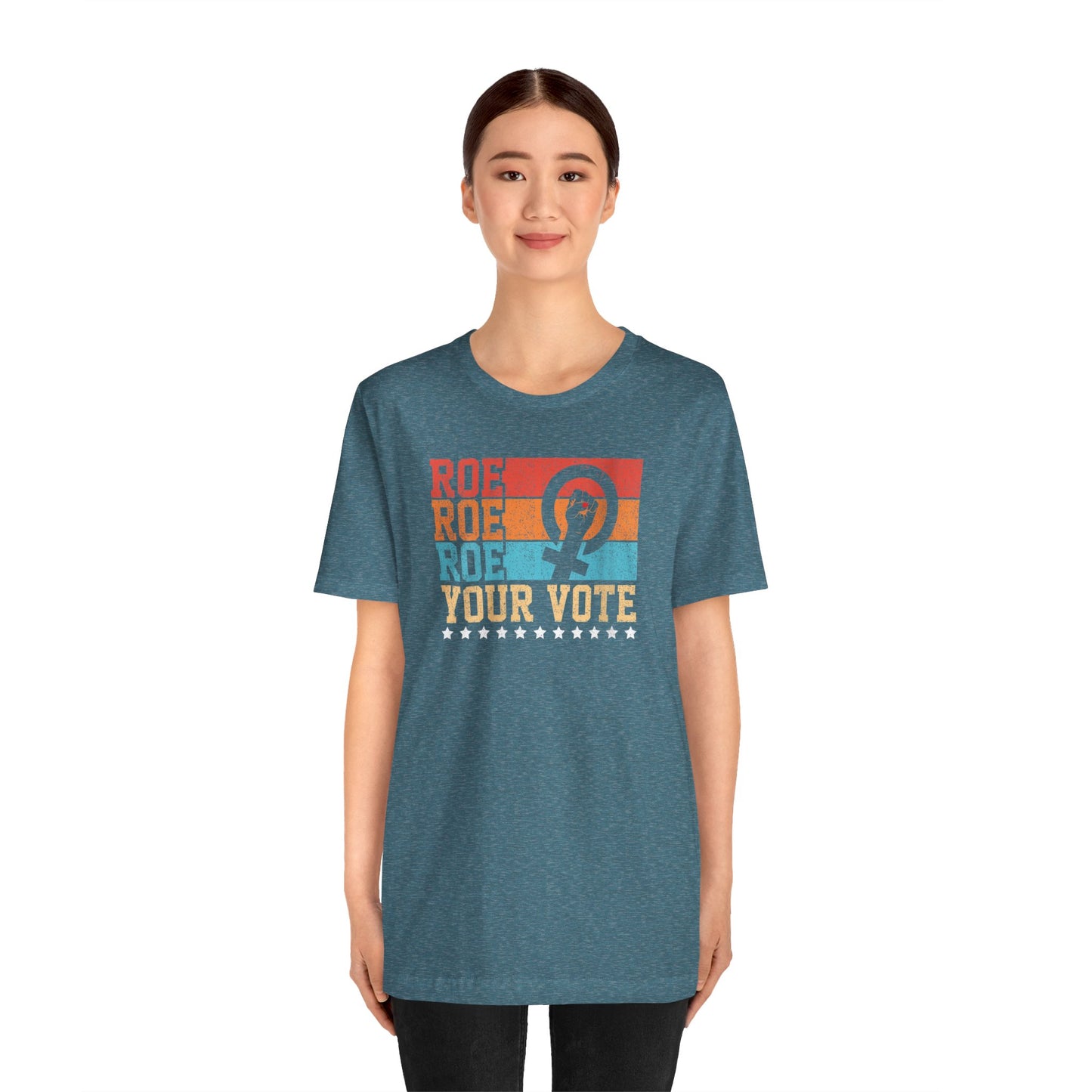 Roe Roe Roe Your Vote | Adult T-Shirt