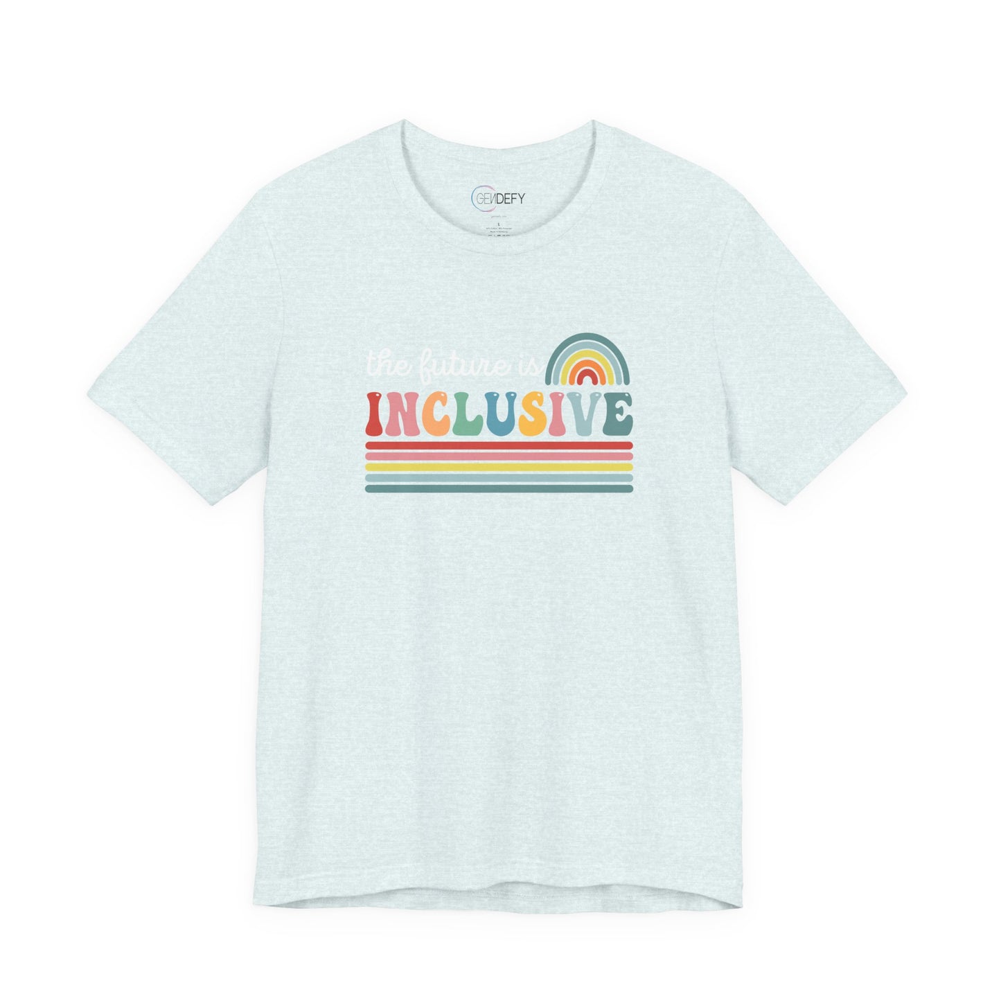 The Future Is Inclusive with Rainbow | Adult T-Shirt
