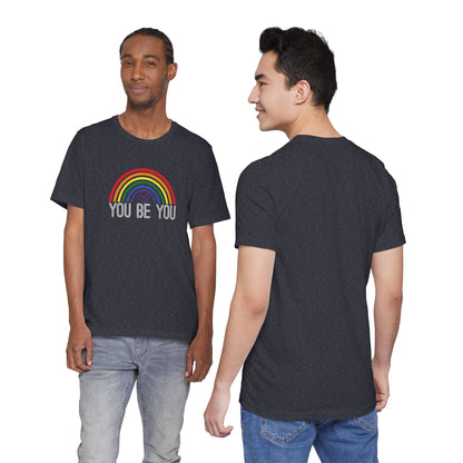 You Be You Rainbow | Adult T-Shirt