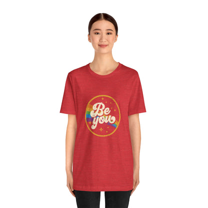 Be You | Adult T-Shirt