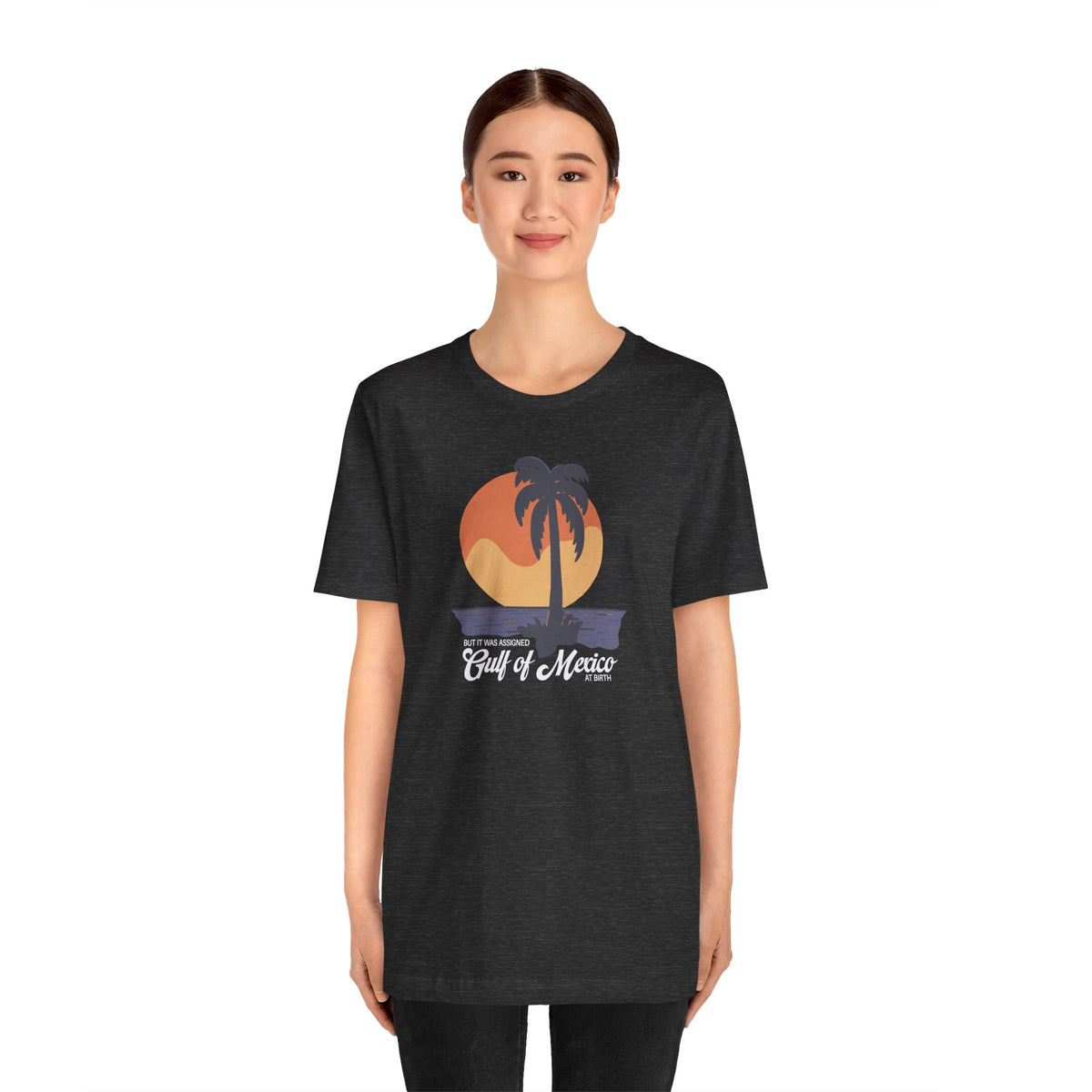 But It Was Assigned Gulf of Mexico at Birth | Adult T-Shirt