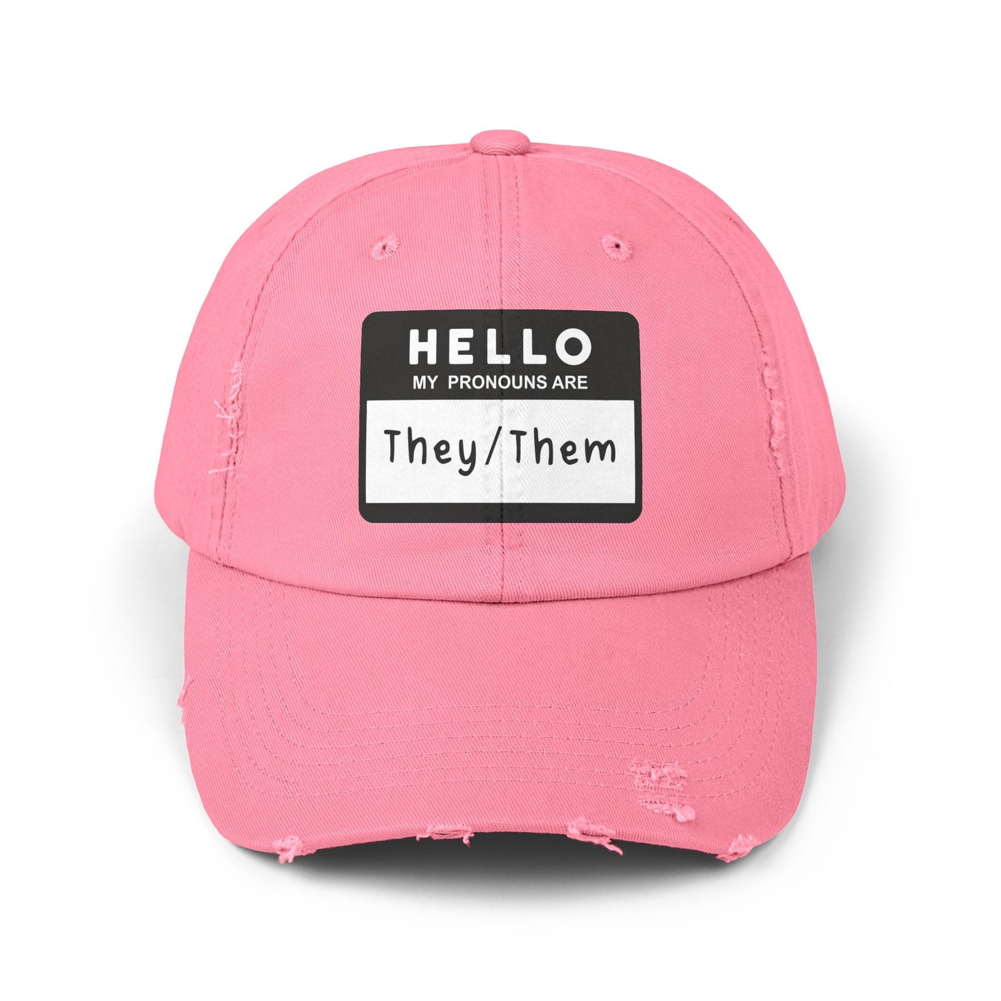 Hello, My Pronouns Are They/Them | Distressed Cotton Twill Hat