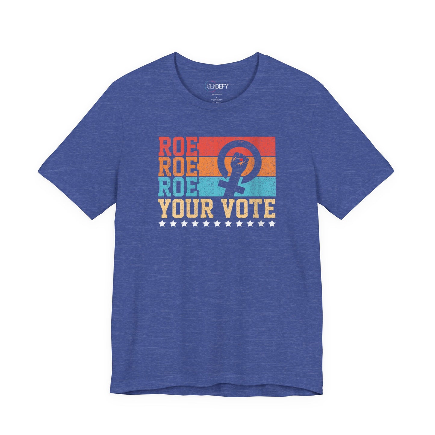 Roe Roe Roe Your Vote | Adult T-Shirt