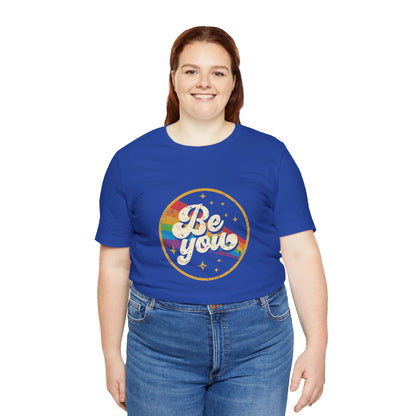 Be You | Adult T-Shirt