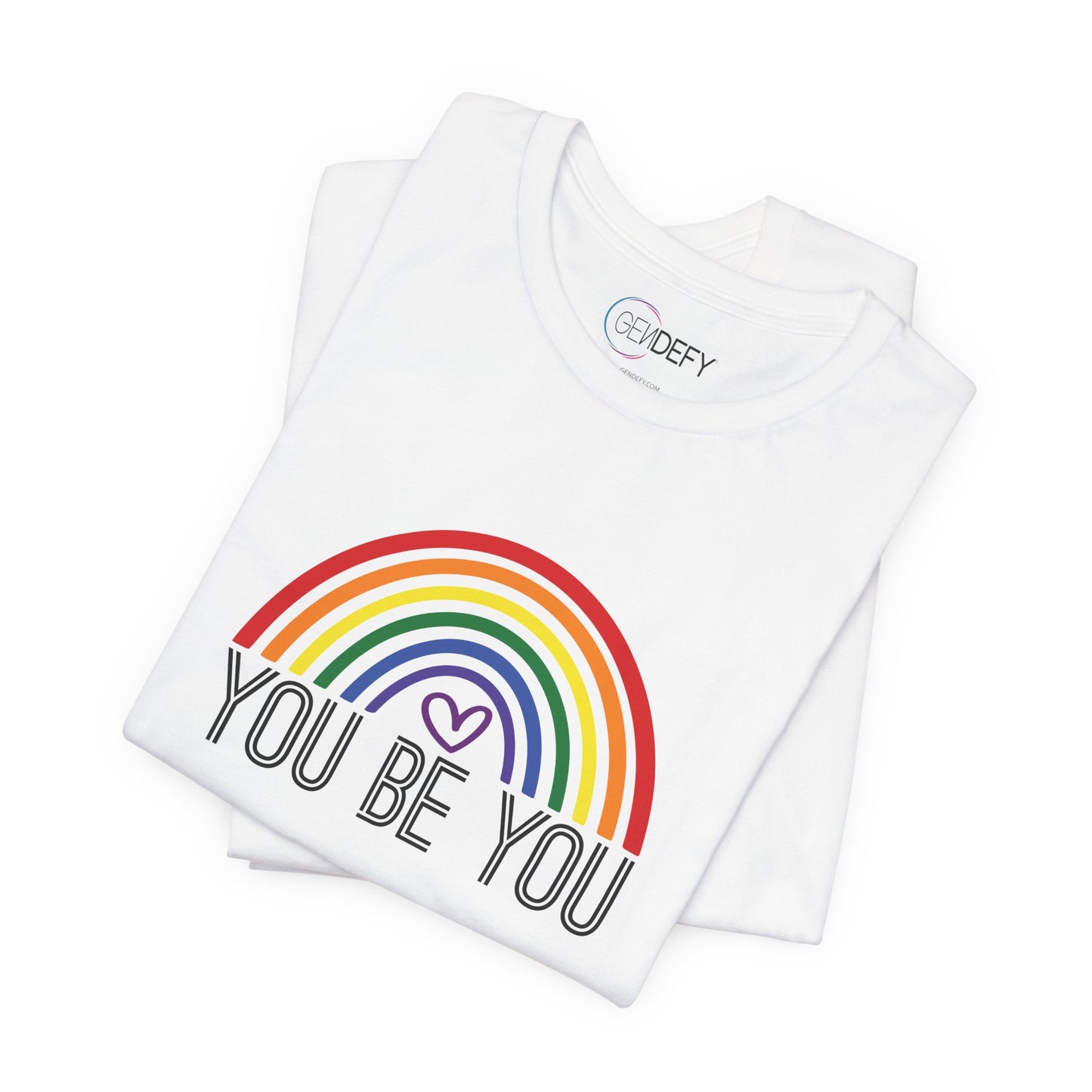 You Be You Rainbow | Adult T-Shirt