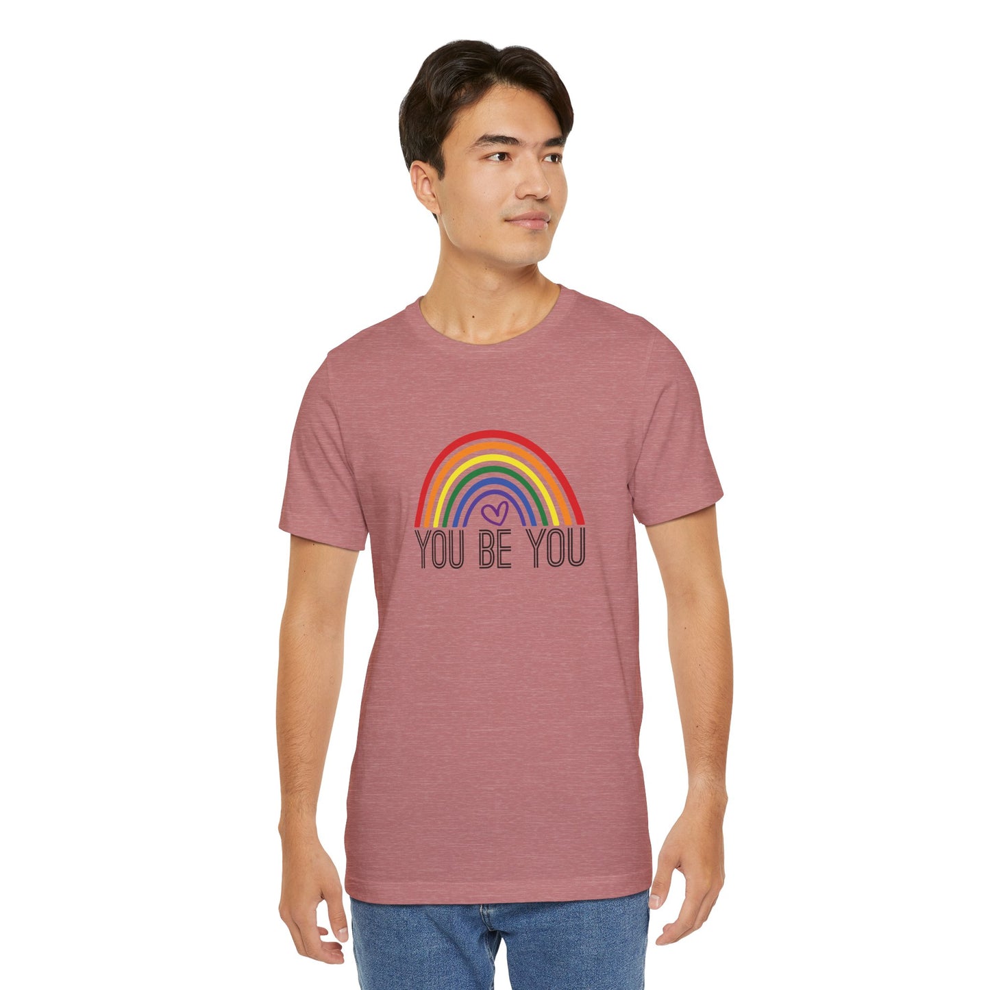 You Be You Rainbow | Adult T-Shirt