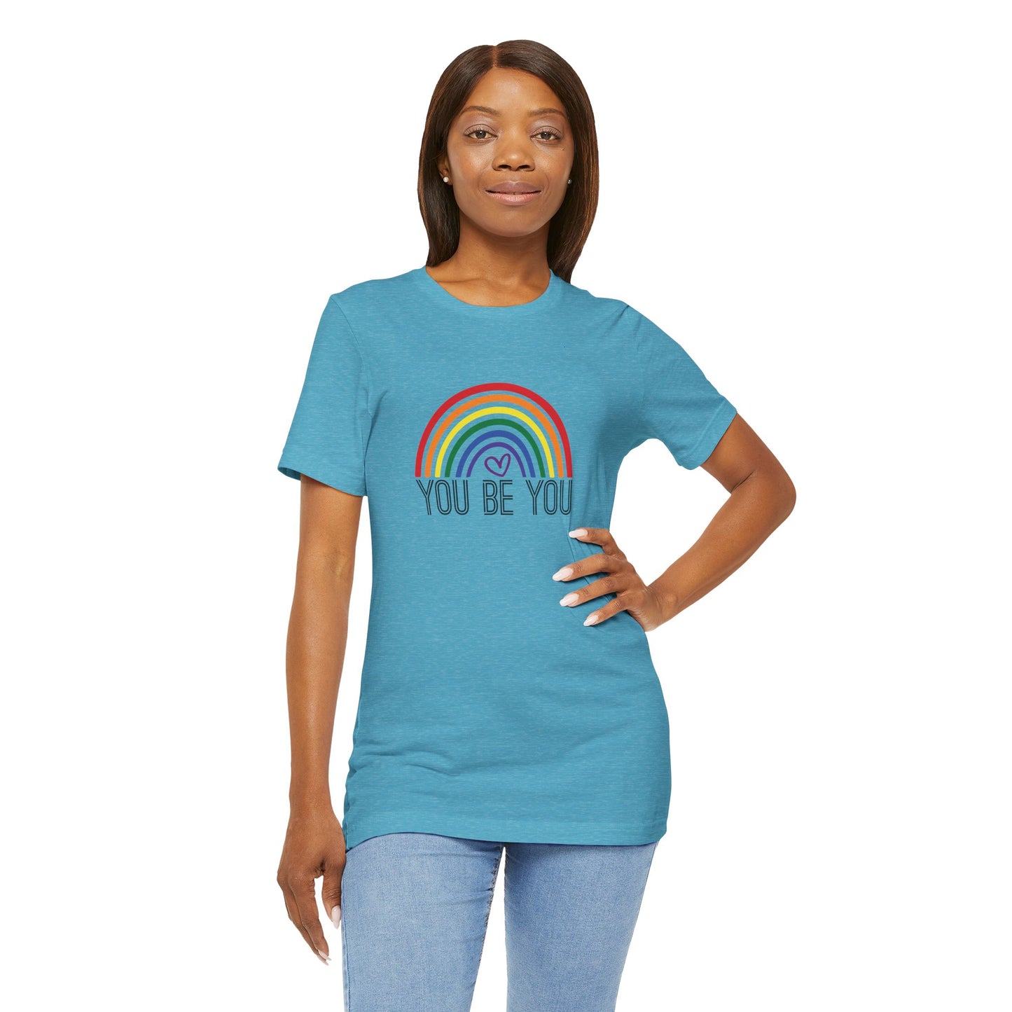 You Be You Rainbow | Adult T-Shirt