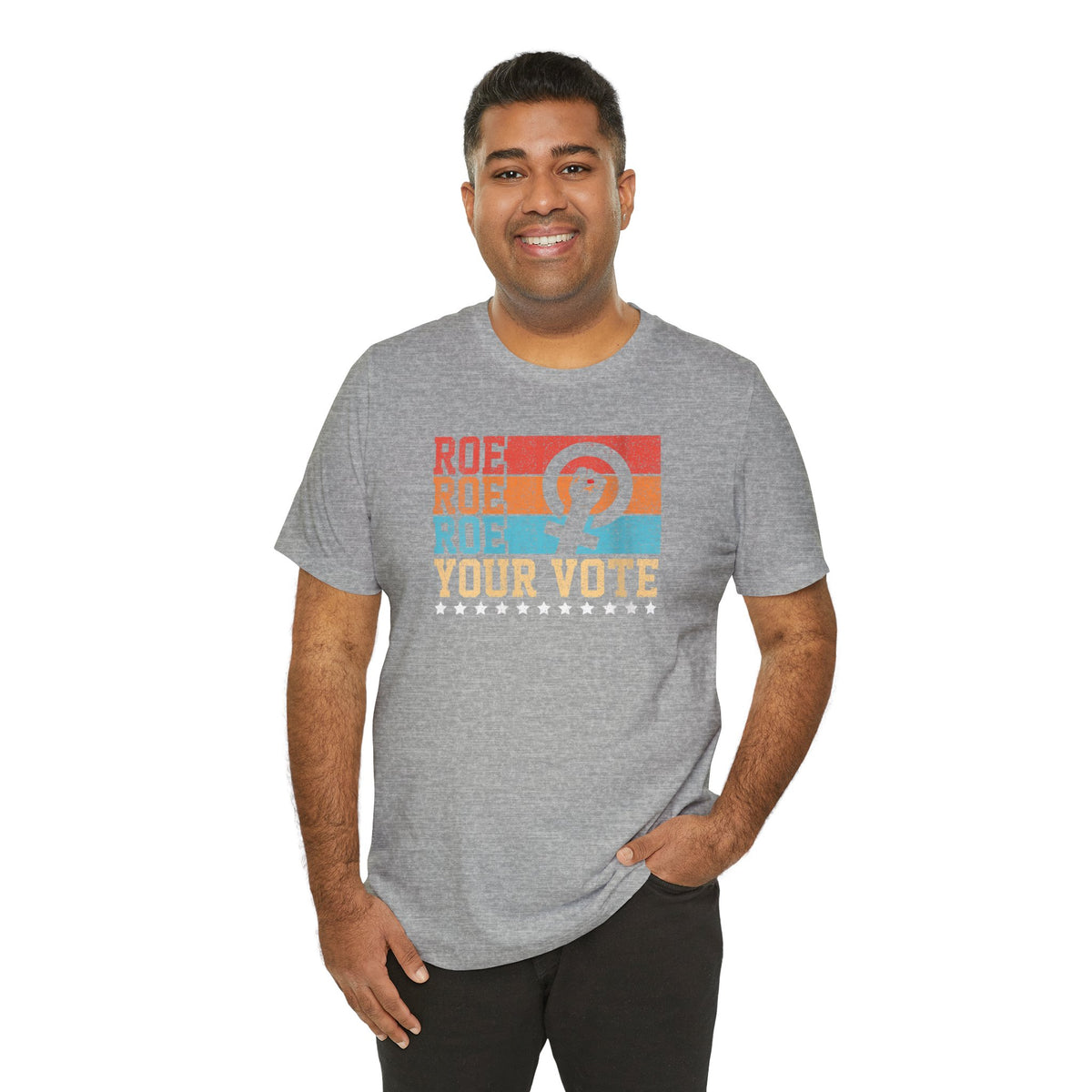 Roe Roe Roe Your Vote | Adult T-Shirt