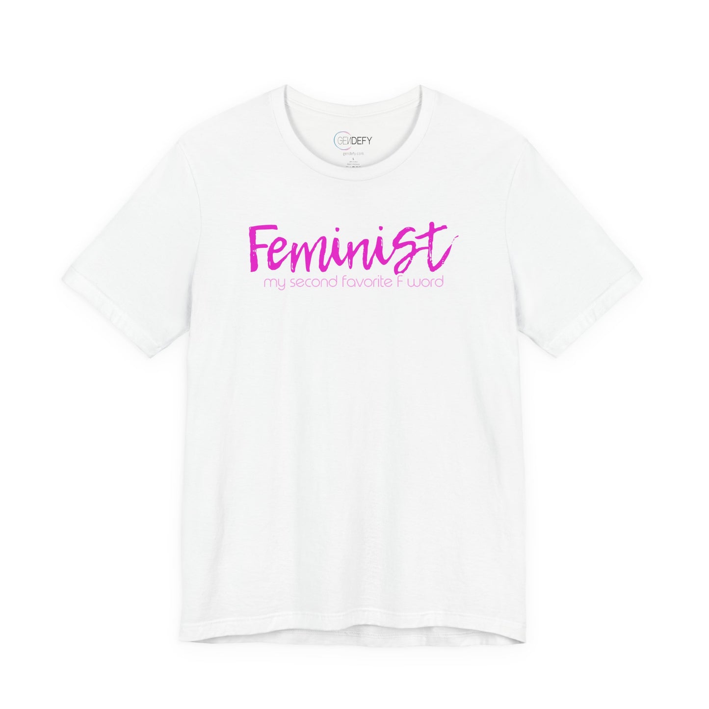 Feminist My Second Favorite F Word | Adult T-Shirt