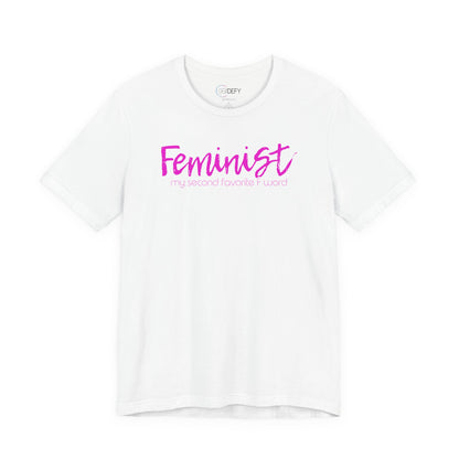 Feminist My Second Favorite F Word | Adult T-Shirt