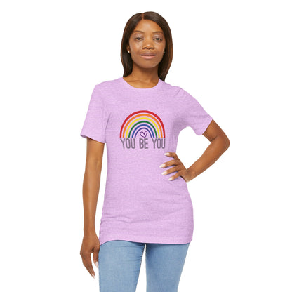 You Be You Rainbow | Adult T-Shirt