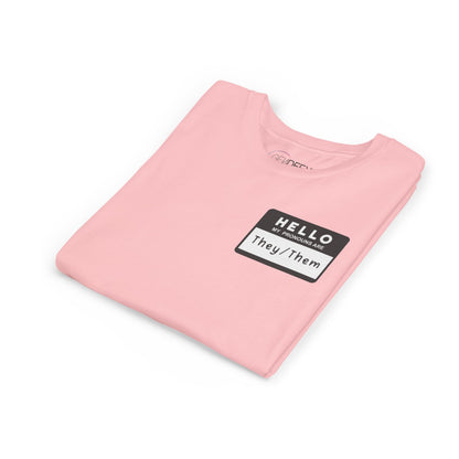 Hello, My Pronouns Are They/Them | Youth T-Shirt