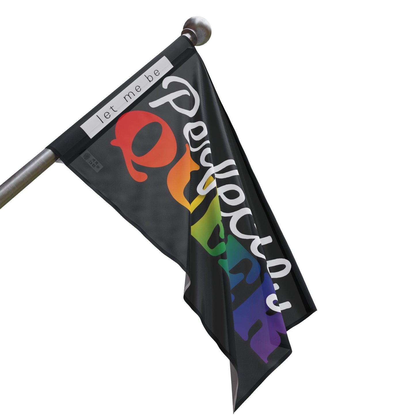 Let Me Be Perfectly Queer | Indoor/Outdoor Pride Flag Wall Art