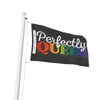 Let Me Be Perfectly Queer | Indoor/Outdoor Pride Flag Wall Art