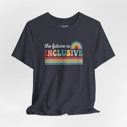 The Future Is Inclusive with Rainbow | Adult T-Shirt