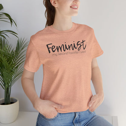 Feminist My Second Favorite F Word | Adult T-Shirt