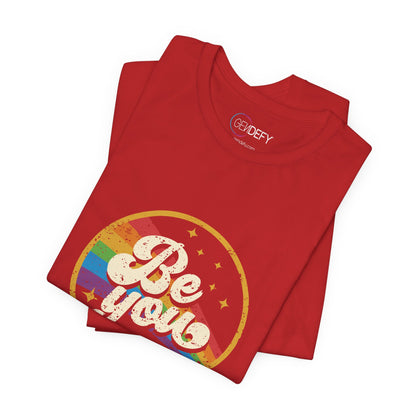Be You | Adult T-Shirt